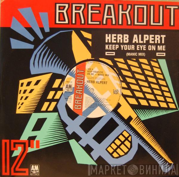 Herb Alpert - Keep Your Eye On Me