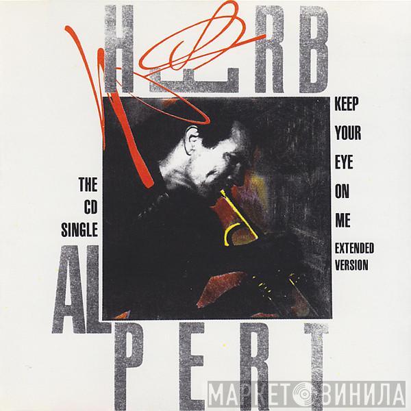 Herb Alpert - Keep Your Eye On Me