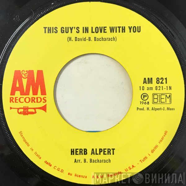  Herb Alpert  - This Guy's In Love With You