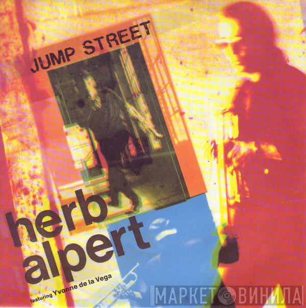 Herb Alpert, Yvonne De La Vega - Jump Street