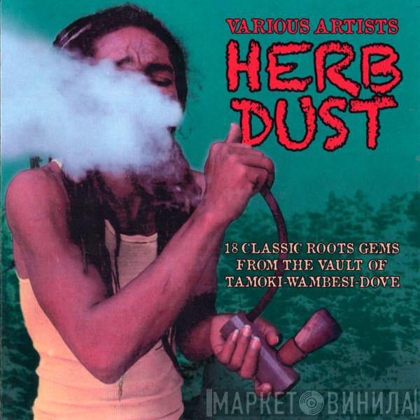  - Herb Dust