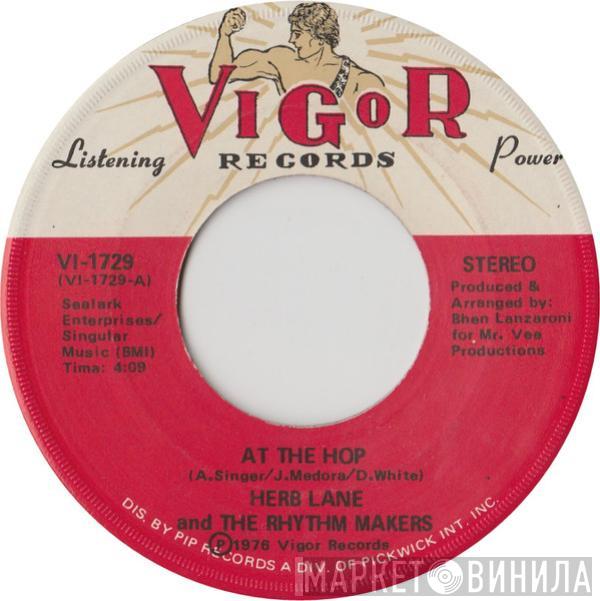 Herb Lane, The Rhythm Makers - At The Hop / You're My Last Girl