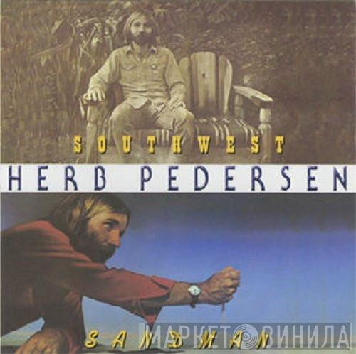  Herb Pedersen  - Southwest / Sandman
