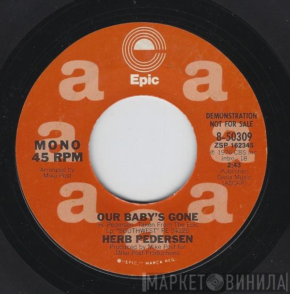  Herb Pedersen  - Our Baby's Gone