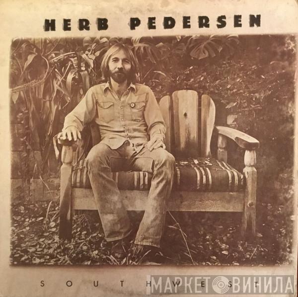  Herb Pedersen  - Southwest