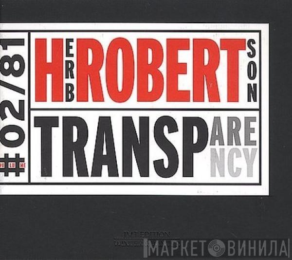 Herb Robertson - Transparency