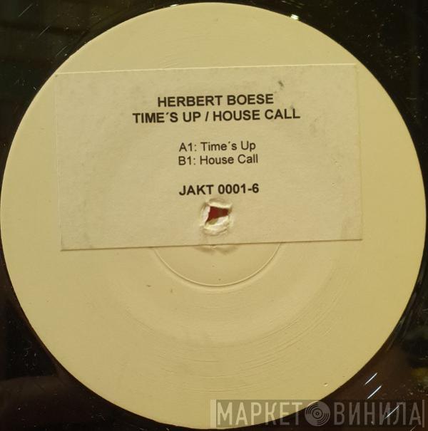 Herbert Boese - Time's Up / House Call