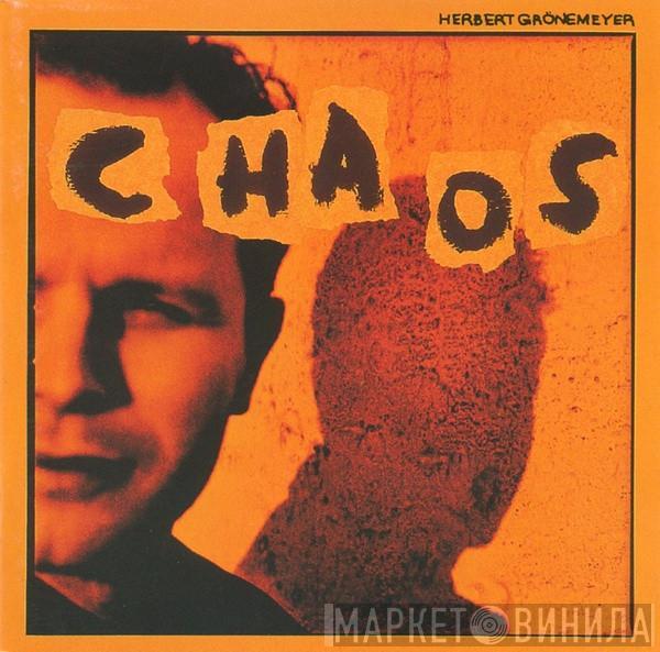  Herbert Grönemeyer  - Chaos