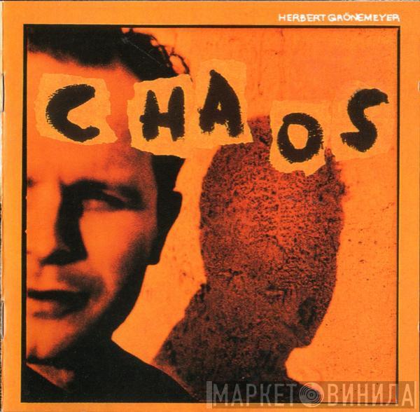  Herbert Grönemeyer  - Chaos