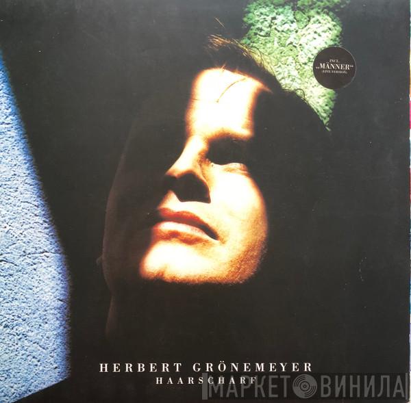 Herbert Grönemeyer - Haarscharf