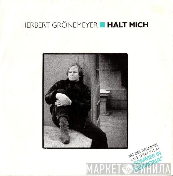  Herbert Grönemeyer  - Halt Mich