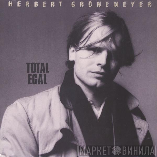 Herbert Grönemeyer - Total Egal