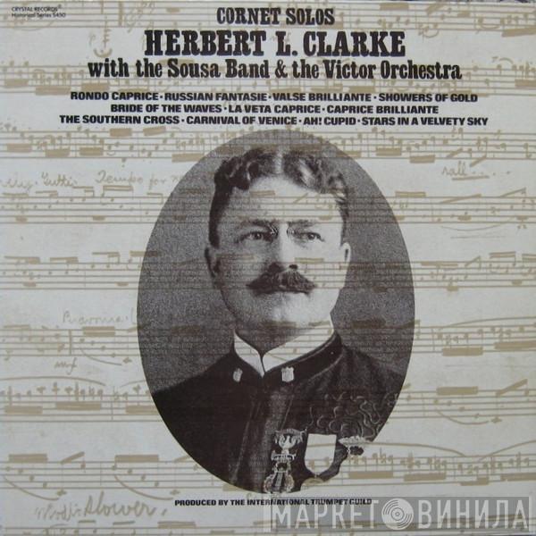 Herbert L. Clarke, Sousa's Band, Victor Symphony Orchestra - Cornet Solos