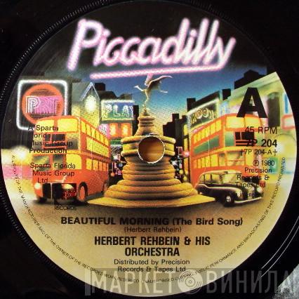 Herbert Rehbein And His Orchestra - Beautiful Morning (The Bird Song)