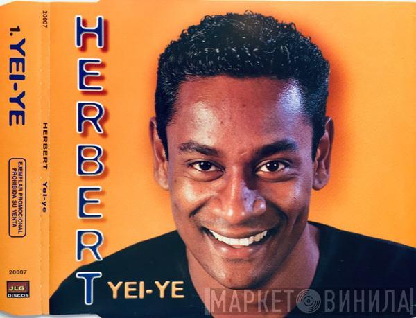 Herbert - Yei -Ye