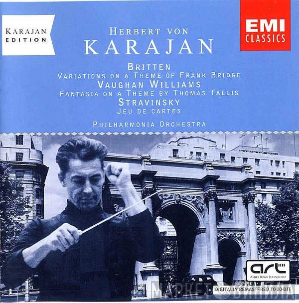 - Herbert von Karajan • Benjamin Britten • Ralph Vaughan Williams  Igor Stravinsky  - Variations On A Theme Of Frank Bridge • Fantasia On A Theme By Thomas Tallis • Jeu De Cartes
