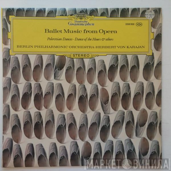 Herbert von Karajan, Berliner Philharmoniker - Ballet Music From Opera