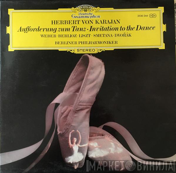 , Herbert von Karajan  Berliner Philharmoniker  - Invitation To The Dance