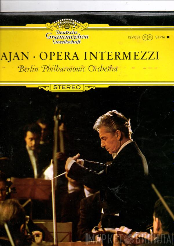 Herbert von Karajan, Berliner Philharmoniker - Opera Intermezzi