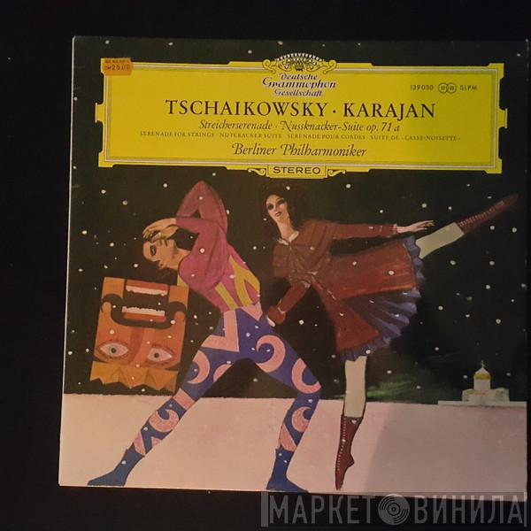Herbert von Karajan, Berliner Philharmoniker - Tschaikowsky • Karajan - Streicherserenade • Nussknacker-Suite Op. 71 A
