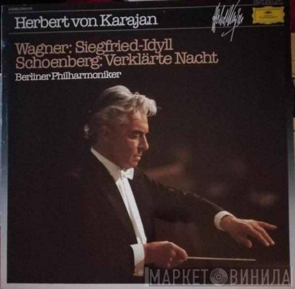 Herbert von Karajan, Berliner Philharmoniker - Wagner: Siegfried-Idyll, Schoenberg: Verklärte Nacht