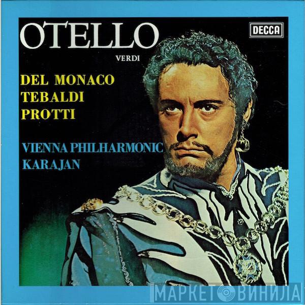, Herbert von Karajan , Giuseppe Verdi , Mario del Monaco , Renata Tebaldi , Aldo Protti  Wiener Philharmoniker  - Otello