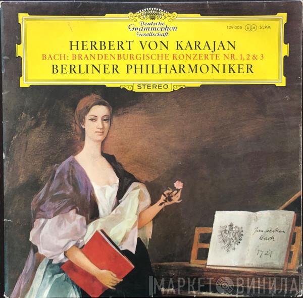 Herbert von Karajan, Johann Sebastian Bach, Berliner Philharmoniker - Brandenburgische Konzerte Nr. 1, 2 & 3