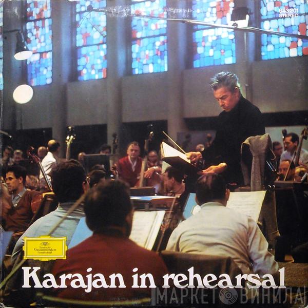 Herbert von Karajan - Karajan In Rehearsal = Karajan En Répétition