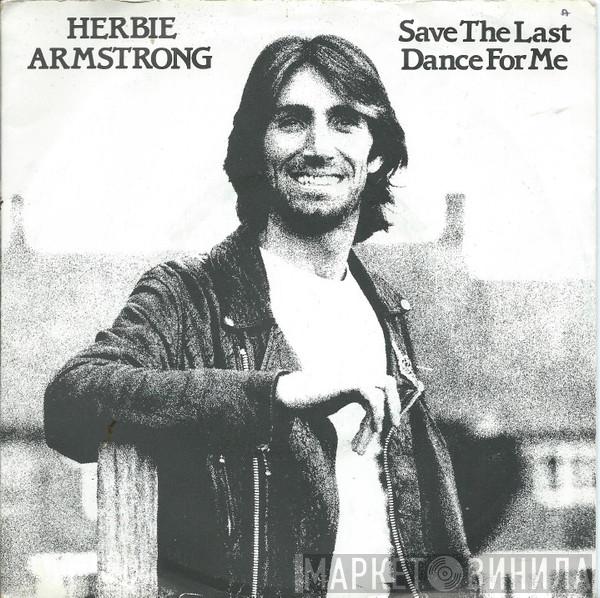 Herbie Armstrong - Save The Last Dance For Me