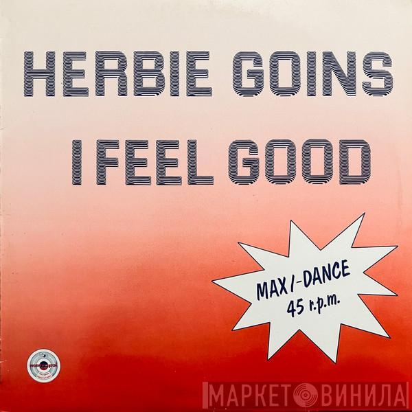 Herbie Goins - I Feel Good