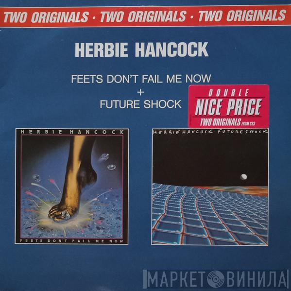  Herbie Hancock  - Feets Don't Fail Me Now / Future Shock
