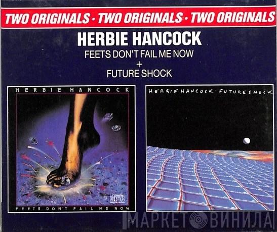  Herbie Hancock  - Feets Don't Fail Me Now / Future Shock