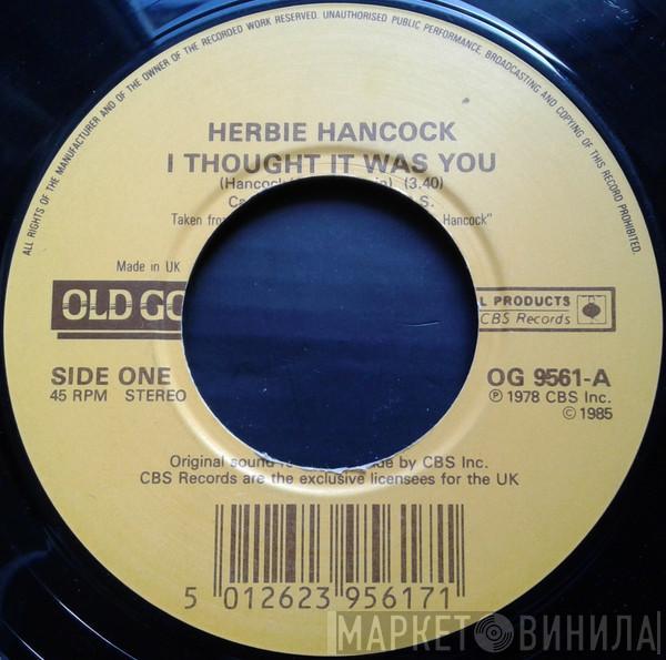  Herbie Hancock  - I Thought It Was You  /  You Bet Your Love