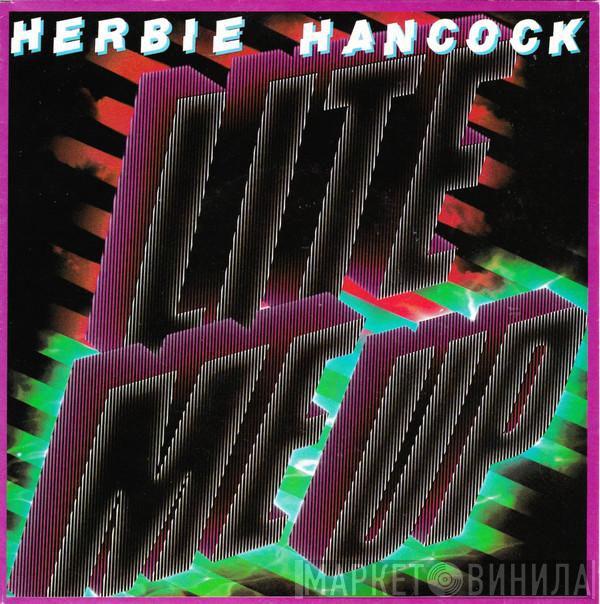  Herbie Hancock  - Lite Me Up / Satisfied With Love