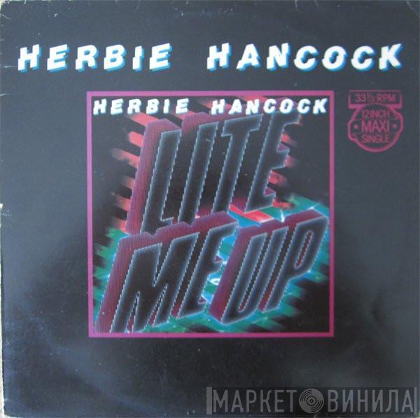  Herbie Hancock  - Lite Me Up / Satisfied With Love