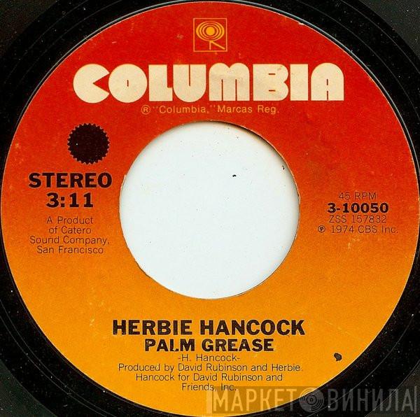  Herbie Hancock  - Palm Grease / Butterfly