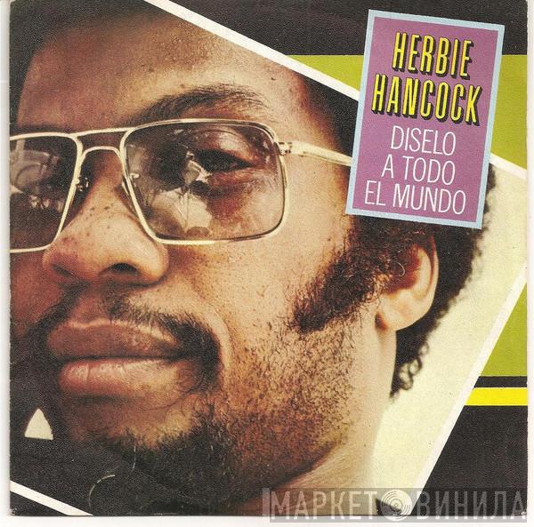 Herbie Hancock - Diselo A Todo El Mundo