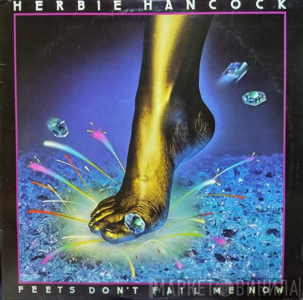  Herbie Hancock  - Feets Don't Fail Me Now