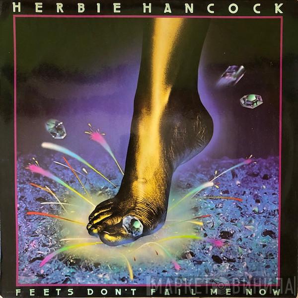  Herbie Hancock  - Feets Don't Fail Me Now