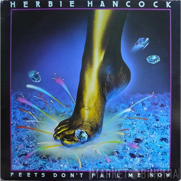  Herbie Hancock  - Feets Don't Fail Me Now