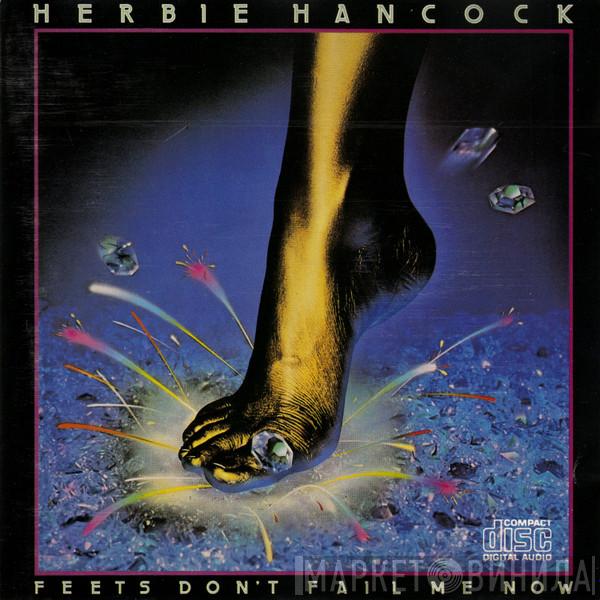  Herbie Hancock  - Feets Don't Fail Me Now