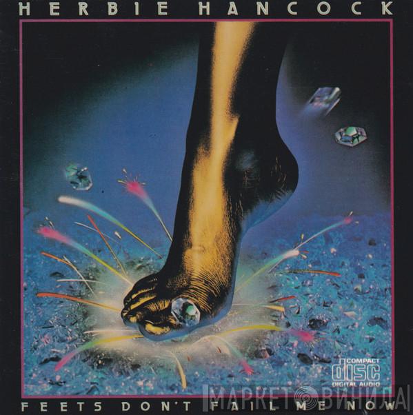  Herbie Hancock  - Feets Don't Fail Me Now