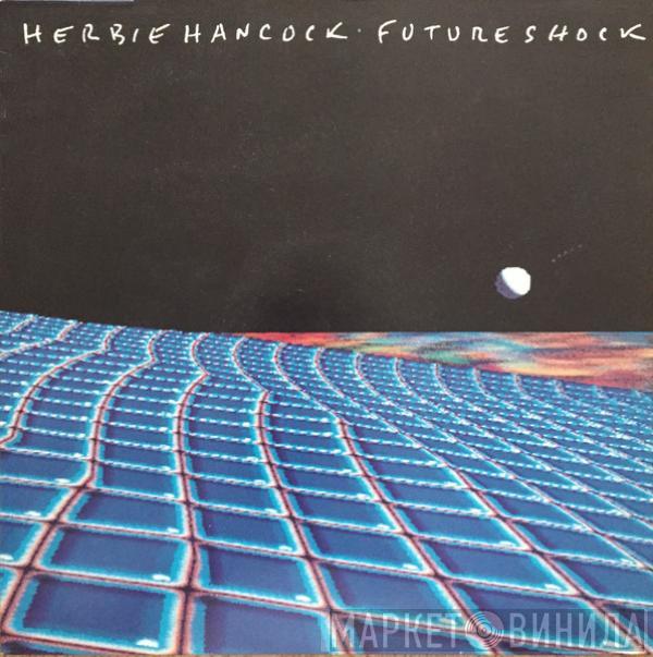 Herbie Hancock - Future Shock