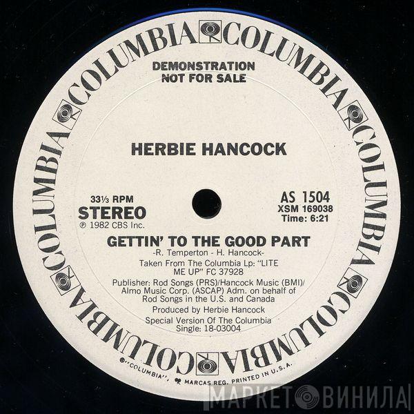  Herbie Hancock  - Gettin' To The Good Part