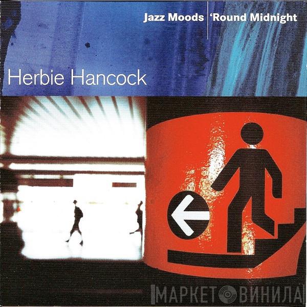  Herbie Hancock  - Jazz Moods - 'Round Midnight