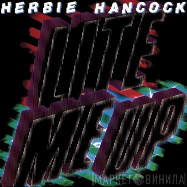  Herbie Hancock  - Lite Me Up