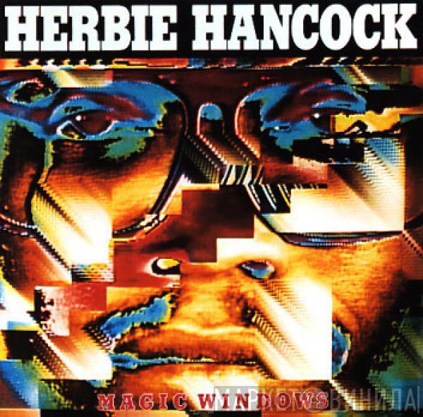  Herbie Hancock  - Magic Windows