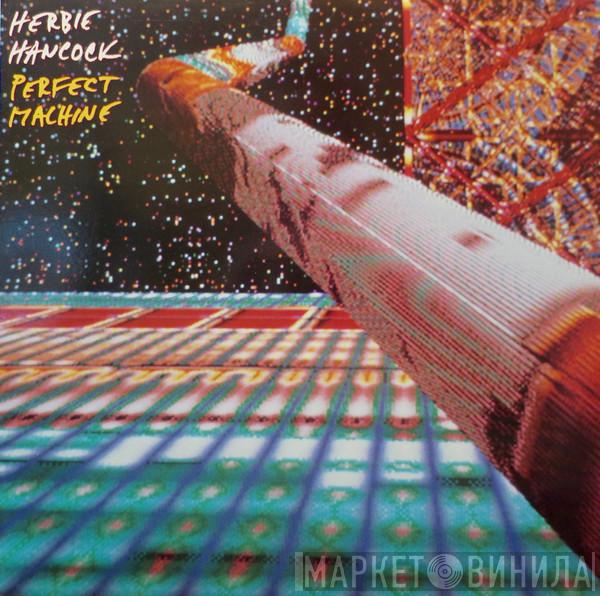 Herbie Hancock  - Perfect Machine