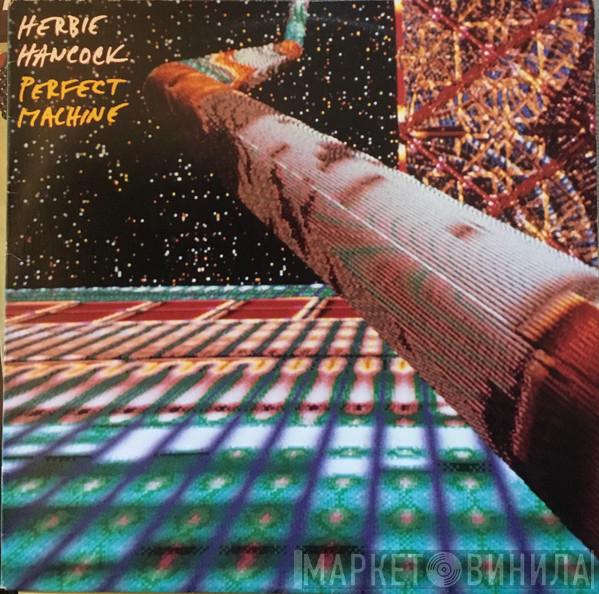  Herbie Hancock  - Perfect Machine