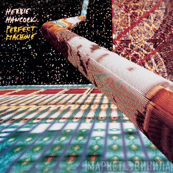 Herbie Hancock - Perfect Machine